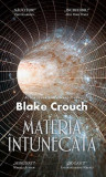Materia &icirc;ntunecată - Paperback - Blake Crouch - RAO