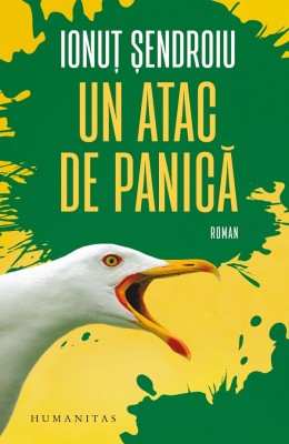 Un Atac De Panica, Ionut Sendroiu - Editura Humanitas foto