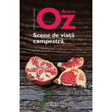 Scene de viata campestra - Amos Oz