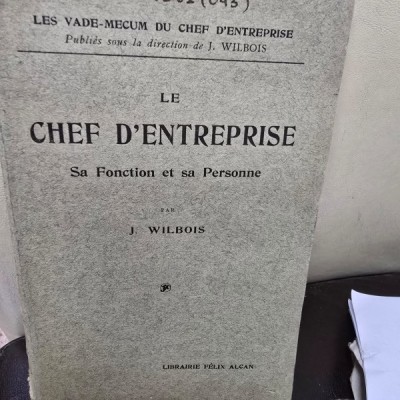 Le chef denterprise. Sa Fonction et sa Personne - J. Wilbois foto