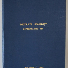 DECORATII ROMANESTI IN PERIOADA 1948 -1989 de EUGEN CALIANU , 2000 , EXEMPLAR XEROXAT