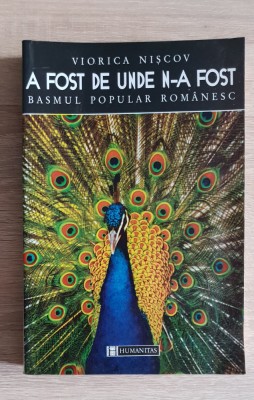 A fost de unde n-a fost. Basmul popular rom&amp;acirc;nesc - Viorica Nișcov foto