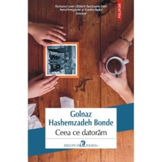 Ceea ce datoram - Golnaz Hashemzadeh Bonde foto