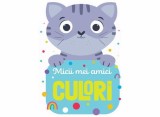 Micii mei amici - Culori - Kreativ