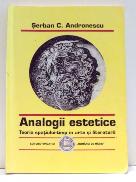 ANALOGII ESTETICE de SERBAN C. ANDRONESCU , 1998