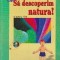 Sa descoperim natura - clasa a IV-a