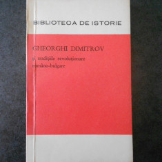 GHEORGHI DIMITROV - SI TRADITIILE REVOLUTIONARE ROMANO BULGARE