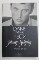 DANS MES YEUX - JOHNNY HALLYDAY et AMANDA STHERS , 2013 foto