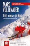 Cine a ucis-o pe Heidi? | Marc Voltenauer