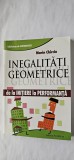 INEGALITATI GEOMETRICE DE LA INITIERE LA PERFORMANTA - MARIN CHIRCIU