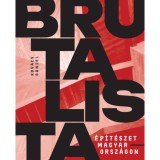 Brutalista &eacute;p&iacute;t&eacute;szet Magyarorsz&aacute;gon - Kov&aacute;cs D&aacute;niel