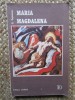 Maria Magdalena - Emanuel Copacianu, Roman istoric, Editura Doris, 238 pagini