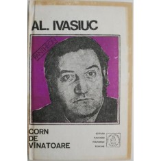 Corn de vanatoare &ndash; Al. Ivasiuc