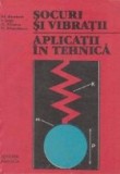 Socuri si vibratii. Aplicatii in tehnica