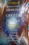 PERCEPTII DESPRE ARMONIA CREATIEI DIVINE VOL.3 ARMONIA CREATIEI-DAN PREPELITA-244656