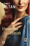 Doamna Hayat - Madalina Ghiu, Ahmet Altan