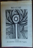 Cumpara ieftin MUGURI: SCRIERI ALE AUTORILOR ROMANI DIN UNGARIA (GYULA 1973) [DESENE ST.OROIAN]