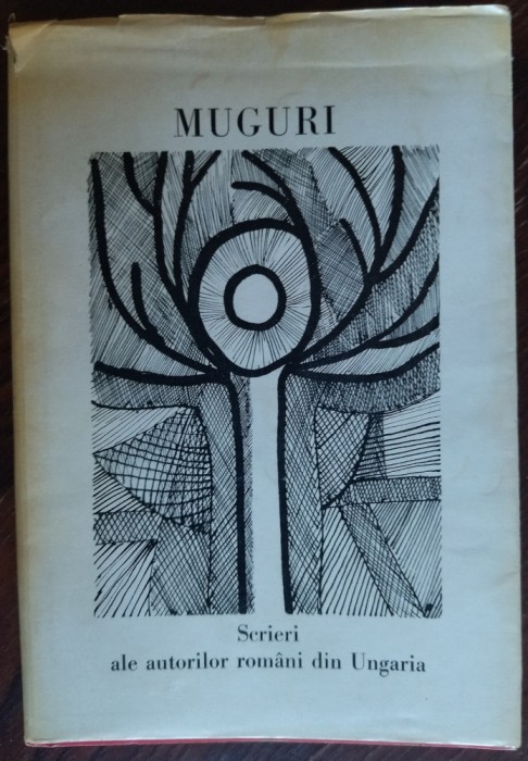MUGURI: SCRIERI ALE AUTORILOR ROMANI DIN UNGARIA (GYULA 1973) [DESENE ST.OROIAN]