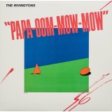 Vinil The Rivingtons &lrm;&ndash; Papa-Oom-Mow-Mow (M) NOU ! SIGILAT !