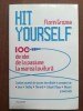 Hit yourself. 100 de idei de la pasiune la marea lovitura- Florin Grozea, Polirom