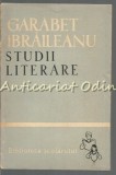 Studii Literare - Garabet Ibraileanu, Editura Tineretului, 1962, 247 pagini