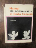 Manual de conversație &icirc;n limba franceză - I. Niculiță