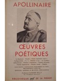 G. Apollinaire - Oeuvres poetiques (Editia: 1965)