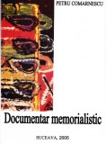 AS - PETRU COMARNESCU - DOCUMENTAR MEMORIALISTIC