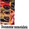 AS - PETRU COMARNESCU - DOCUMENTAR MEMORIALISTIC