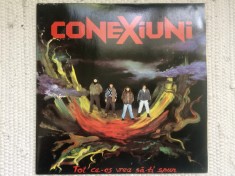 Conexiuni tot ce-as vrea sa-ti spun disc vinyl lp muzica heavy hard rock cu insert texte eurostar records 1993 VG+