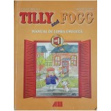 Elena Gardescu - Tilly and Fogg - Manual de limba engleza (Editia: 1999)