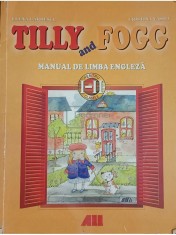 Elena Gardescu - Tilly and Fogg - Manual de limba engleza (Editia: 1999) foto