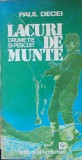 LACURI DE MUNTE DRUMETIE SI PESCUIT - PAUL DECEI