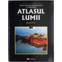 Atlasul lumii 3. Europa I