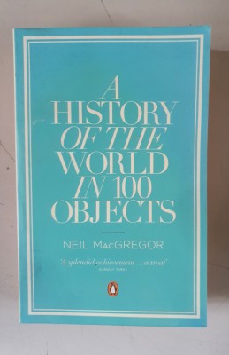 Neil MacGregor - A history of the world in 100 objects foto