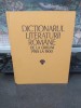 Dicționarul Literaturii Rom&acirc;ne de la origini pana la 1900, Editura Academiei, București 1979, 016