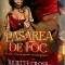 Pasarea De Foc, Juliette Cross - Editura Corint