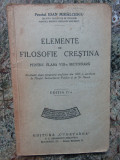 Elemente de filosofie crestina - Ioan Mihalcescu (manual pentru clasa VIII )