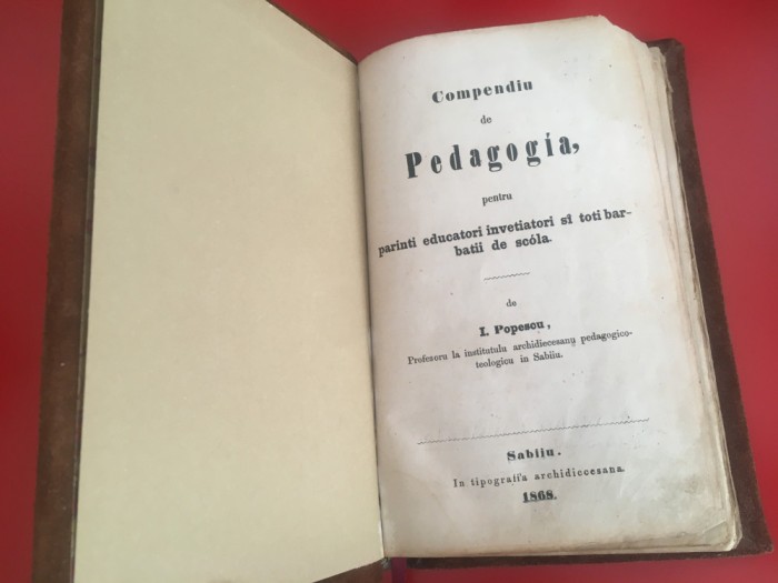 Prof. I. Popescu, Compendiu de Pedagogia. Sabiiu 1868 tipografia archidiecesana