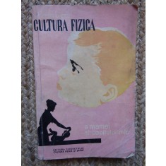 CULTURA FIZICA A MAMEI SI COPILULUI MIC - Adrian Ionescu