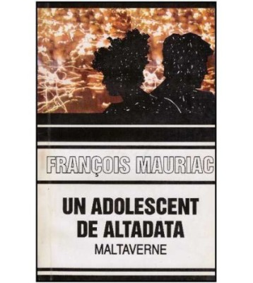 Francois Mauriac - Un adolescent de altadata - Maltaverne - 126581 foto