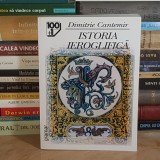 DIMITRIE CANTEMIR - ISTORIA IEROGLIFICA , 2008 *