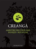 Amintiri din copilarie. Povesti. Povestiri - Humanitas