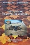 Teste pentru examenul de vanator - Neculai Selaru, Aurel Negrutiu