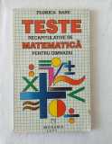 F. Banu - Teste recapitulative de matematica pentru gimnaziu