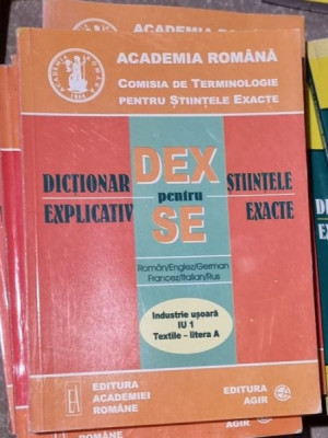 Dictionar Explicativ pentru Stiintele Exacte - Industrie Usoara IU 1 Textile Litera A foto