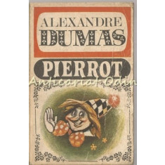 Pierrot Si Alte Povestiri - Alexandre Dumas