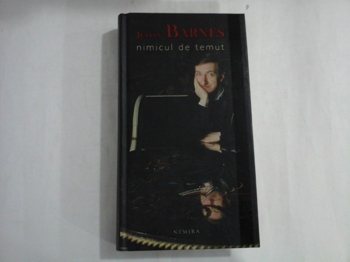 JULIAN BARNES - NIMICUL DE TEMUT