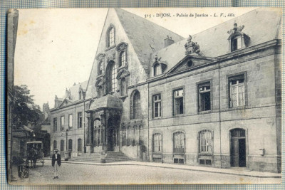 AD 81 C. P. VECHE- DIJON -PALAIS DE JUSTICE - FRANTA-CIRCULATA 1917 foto