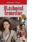 Razboiul femeilor (volumul 2) - Alexandre Dumas